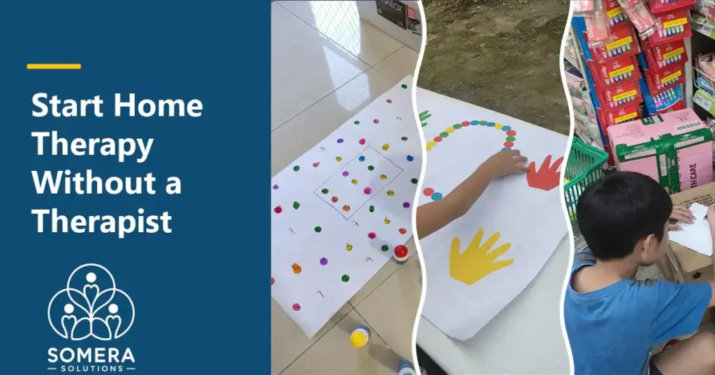 Three home learning activities: a dot-marker number sheet on the floor, a hand following a path of paper dots, and a child writing a list in a store, with the title Start Home Therapy Without a Therapist